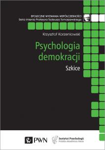 Psychologia demokracji Szkice. Autor: Korzeniowski Krzysztof. Multiszop.pl Okładka książki Psychologia demokracji Szkice