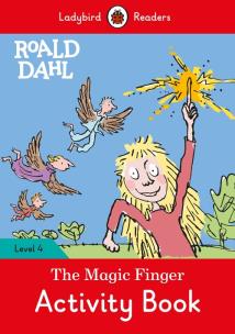 Okładka książki Roald Dahl: The Magic Finger Activity Book - Ladybird Readers Level 4