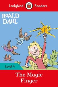 Okładka książki Roald Dahl: The Magic Finger - Ladybird Readers Level 4