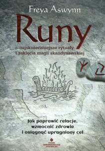 Runy najskuteczniejsze rytuały i zaklęcia magii skandynawskiej. Autor: Aswynn Freya. Multiszop.pl Okładka książki Runy najskuteczniejsze rytuały i zaklęcia magii skandynawskiej