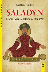 Okładka książki Saladyn. Pogromca Krzyżowców