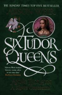 Okładka książki Six Tudor Queens: Anne Boleyn, A King's Obsession