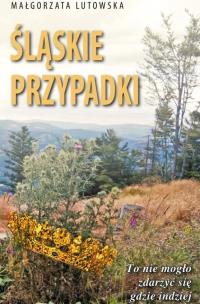 Okładka książki Śląskie przypadki