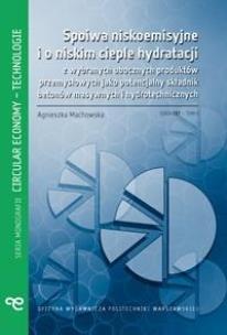 Okładka książki Spoiwa niskoemisyjne i o niskim cieple...