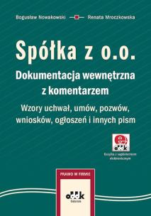 Okładka książki Spółka z o.o. Dokumentacja wewnętrzna z komentarzem. Wzory uchwał, umów, pozwów, wniosków, ogłoszeń