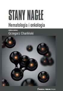 Okładka książki Stany Nagłe Hematologia i Onkologia
