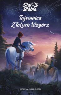 Okładka książki Star Stable. Tajemnica Złotych Wzgórz