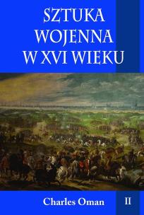 Okładka książki Sztuka wojenna w XVI wieku T.2