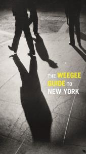 Okładka książki The Weegee Guide to New York