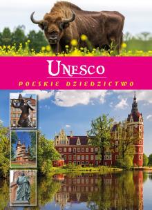 Okładka książki UNESCO POLSKIE DZIEDZICTWO