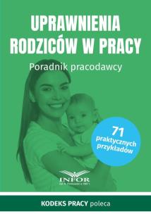 Okładka książki Uprawnienia rodziców w pracy