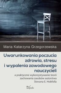 Okładka książki Uwarunkowania poczucia zdrowia, stresu...