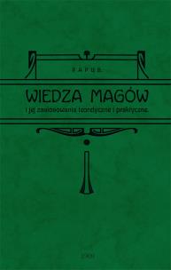 Okładka książki Wiedza magów i jej zastosowanie teoretyczne i praktyczne
