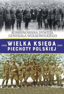 Okładka książki Wielka Księga Piechoty Polskiej Tom 44
