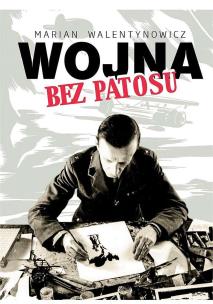 Okładka książki Wojna bez patosu