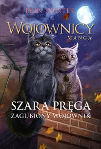 Okładka książki Wojownicy. Manga T.5 Szara Pręga