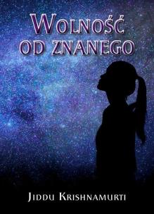 Okładka książki Wolność od znanego