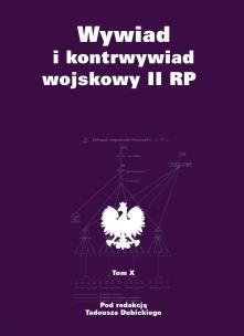 Okładka książki Wywiad i kontrwywiad wojskowy II RP T.10