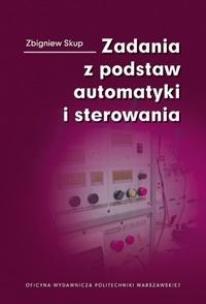 Okładka książki Zadania z podstaw automatyki i sterowania
