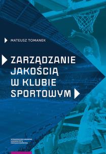 Okładka książki Zarządzanie jakością w klubie sportowym