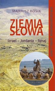 Okładka książki Ziemia Słowa. Biblijny przewodnik po Ziemi Św. w.2