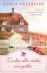 Okładka książki Zrobię dla ciebie wszystko