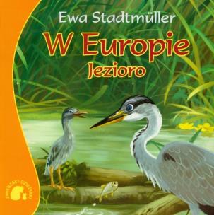 Okładka książki Zwierzaki-dzieciaki - W Europie. Jezioro