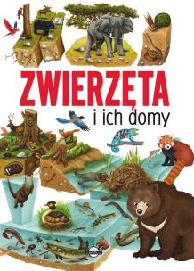 Okładka książki ZWIERZĘTA I ICH DOMY
