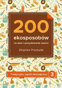 Okładka książki 200 ekosposobów na siew i pozyskiwanie nasion