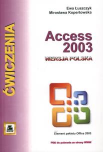 Okładka książki Access 2003 wersja polska. Ćwiczenia