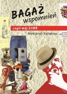 Okładka książki Bagaż wspomnień, czyli mój ZSRR