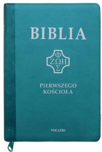 Okładka książki Biblia pierwszego Kościoła z paginat. turkusowa