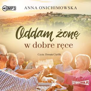 Okładka książki CD MP3 ODDAM ŻONĘ W DOBRE RĘCE