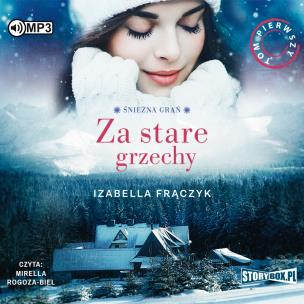 Okładka książki CD MP3 ZA STARE GRZECHY ŚNIEŻNA GRAŃ TOM 1