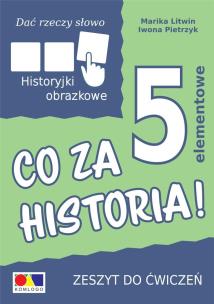 Okładka książki Dać rzeczy słowo. Co za historia! ćw. 5 elementów