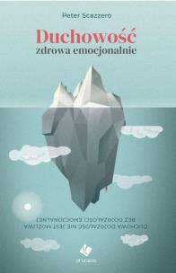 Okładka książki Duchowość zdrowa emocjonalnie