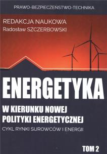 Okładka książki Energetyka w kierunku nowej polityki energetyc