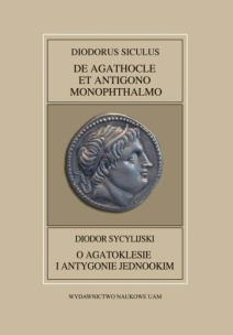 Okładka książki Fontes Historiae Antiquae XLII: Diodorus Siculus, De Agathocle et Antigono Monophthalmo /Diodor Sycy