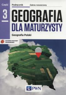 Okładka książki Geografia LO 3 Dla maturzysty podr. ZR w.2014 PWN