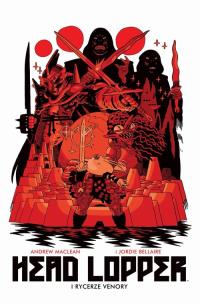 Head Lopper Vol. 3. Autor: Maclean Andrew. Multiszop.pl Okładka książki Head Lopper Vol. 3