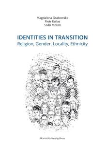 Okładka książki Identities in Transition. Religion, Gender, Locality, Ethnicity