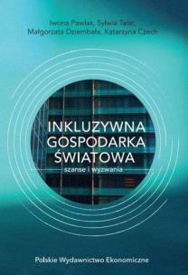 Okładka książki Inkluzywna gospodarka światowa szanse i wyzwania