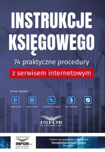 Okładka książki Instrukcje Księgowego.74 praktyczne procedury z serwisem internetowym