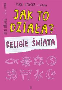 Okładka książki Jak to działa? Religie świata BR