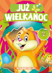 Okładka książki Już Wielkanoc. Kolorowanka z naklejkami.