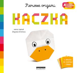 Okładka książki Kaczka. Akademia mądrego dziecka. Pierwsze origami