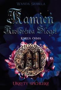 Okładka książki Kamień Królestwa Sloget. Ukryty spichlerz