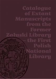 Okładka książki Katalog zachowanych rękopisów Biblioteki Załuskich