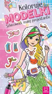 Okładka książki Koloruję Modelki. Szkicownik małej projektantki