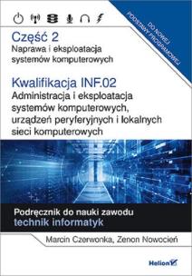 Okładka książki Kwalifikacja INF.02. Naprawa... cz. 2